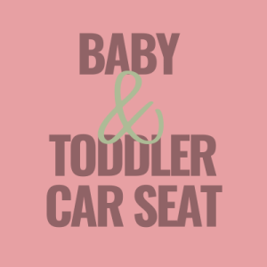 Baby And Toddler Car Seat