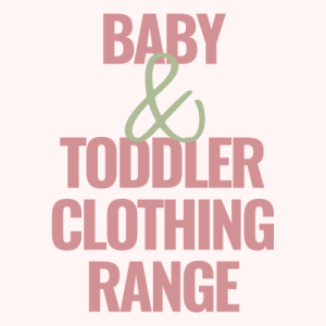 Baby And Toddler Clothing Range