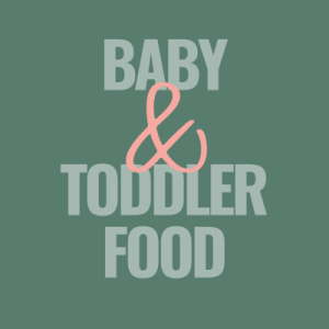 Baby And Toddler Food